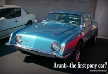 MYSTARCOLLECTOR ASKS THE QUESTION: WAS THE 1962 STUDEBAKER AVANTI THE FIRST PONY CAR?