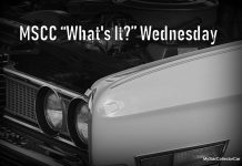 MSCC OCTOBER 23 “WHAT’S IT?” WEDNESDAY—A WEEKLY TEST FOR CAR GUYS