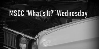 MSCC OCTOBER 23 “WHAT’S IT?” WEDNESDAY—A WEEKLY TEST FOR CAR GUYS