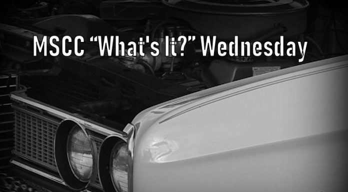 MSCC OCTOBER 23 “WHAT’S IT?” WEDNESDAY—A WEEKLY TEST FOR CAR GUYS