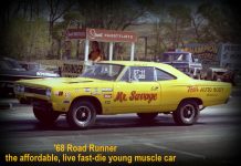 THE 1968 PLYMOUTH ROAD RUNNER: FAST AND FURIOUS FOR THE YOUNG AND FOOLISH