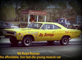 THE 1968 PLYMOUTH ROAD RUNNER: FAST AND FURIOUS FOR THE YOUNG AND FOOLISH