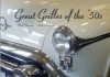 GREAT GRILLES OF THE ‘50S – HOW LEARNING CAN BE FUN