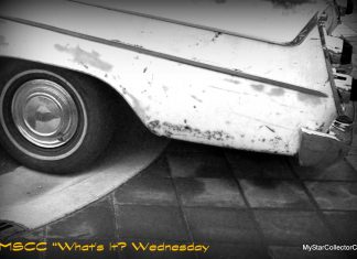 MYSTARCOLLECTORCAR FEBRUARY 26 “WHAT’S IT?” WEDNESDAY – A MID-WEEK CHALLENGE