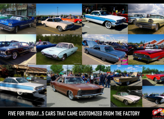 MSCC JULY 31 FIVE FOR FRIDAY: PUT AWAY THE TOOLS…THESE FIVE CARS WERE CUSTOM-COOL RIGHT FROM THE FACTORY