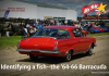 HOW TO TELL ONE FISH FROM ANOTHER: MYSTARCOLLECTORCAR SORTS OUT THE ’64-‘66 BARRACUDA