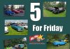 MSCC AUGUST 6–FIVE FOR FRIDAY: FIVE OBSERVATIONS ABOUT CAR SHOWS