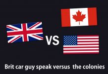 BRITISH VERSUS NORTH AMERICAN CAR GUY SLANG–WHAT MAKES MORE SENSE?