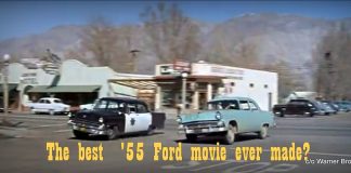 THE BEST MOVIE EVER MADE STARRING ’55 FORDS