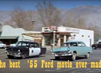 THE BEST MOVIE EVER MADE STARRING ’55 FORDS