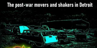 THE MOVERS AND SHAKERS IN POST-WAR MOTOR CITY