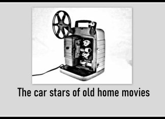 HOME MOVIE CAR STARS—WHY HOME MOVIES ARE A GOLDMINE FOR OLD IRON