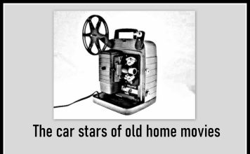 HOME MOVIE CAR STARS—WHY HOME MOVIES ARE A GOLDMINE FOR OLD IRON