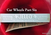 PART 6: THE JELLO CAR WHEEL YEARS FROM 1940-49…WORLD WAR TWO WAS A GAME-CHANGER