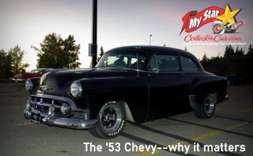 THE FABULOUS 1953 CHEVROLET AND WHY IT MATTERS IN MYSTARCOLLECTORCAR WORLD