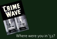 CRIME WAVE—A ’52 FORD MOVIE…AND A FEW GUEST STARS