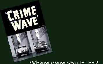 CRIME WAVE—A ’52 FORD MOVIE…AND A FEW GUEST STARS