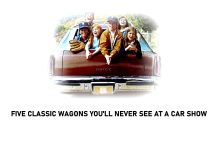 MSCC JULY 28 FIVE FOR FRIDAY: FIVE OF THE COOLEST STATION WAGONS EVER MADE—YOU’LL NEVER SEE THEM AT YOUR LOCAL WEEKLY CAR SHOW