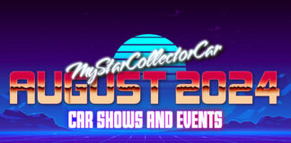 MYSTARCOLLECTORCAR AUGUST 2024 CAR SHOWS AND EVENTS