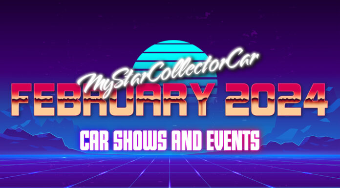 MYSTARCOLLECTORCAR FEBRUARY 2024 CAR SHOWS AND EVENTS