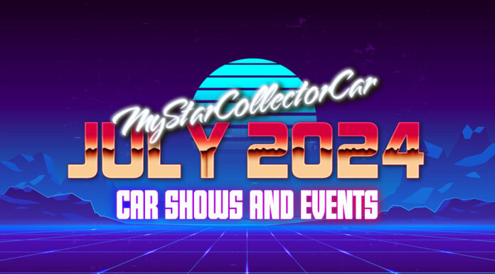 MYSTARCOLLECTORCAR JULY 2024 CAR SHOWS AND EVENTS