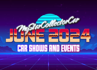 MYSTARCOLLECTORCAR JUNE 2024 CAR SHOWS AND EVENTS
