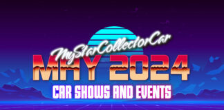 MYSTARCOLLECTORCAR MAY 2024 CAR SHOWS AND EVENTS