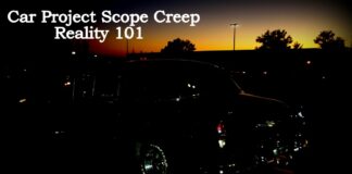 PROJECT SCOPE CREEP—WHEN AN OIL CHANGE TURNS INTO A BODY-OFF RESTORATION