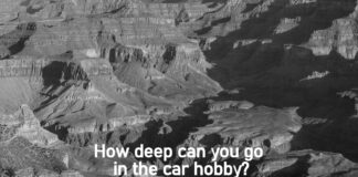 HOW DEEP IS TOO DEEP IN THE CAR HOBBY?