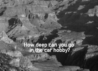 HOW DEEP IS TOO DEEP IN THE CAR HOBBY?