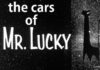 ‘MR. LUCKY’—THE COOL CARS AND OTHER THINGS