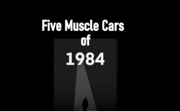 APRIL 19 MYSTAR FIVE FOR FRIDAY: FIVE MUSCLE CARS OF 1984