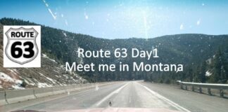 DAY ONE–ROUTE 63: MEET ME IN MONTANA