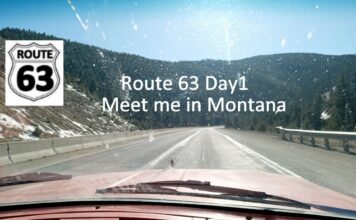DAY ONE–ROUTE 63: MEET ME IN MONTANA