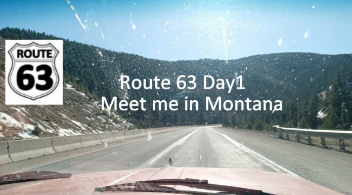 DAY ONE–ROUTE 63: MEET ME IN MONTANA