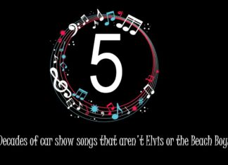 MYSTAR MAY 23 FIVE FOR FRIDAY: FIVE DECADES OF CAR SHOW SONGS THAT AREN’T ELVIS OR THE BEACH BOYS
