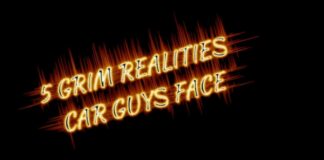 JUNE 28 MYSTAR FIVE FOR FRIDAY:FIVE GRIM REALITIES FACED BY CAR GUYS