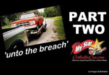 PART TWO: ONCE MORE UNTO THE BREACH, DEAR FRIENDS