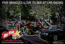 MYSTAR AUGUST 2 FIVE FOR FRIDAY: FIVE CARS AND TRUCKS I LOVE TO SEE AT CAR SHOWS