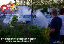 MYSTAR AUGUST 23 FIVE FOR FRIDAY: FIVE BAD THINGS THAT COULD HAPPEN WHEN YOU DO A BURNOUT