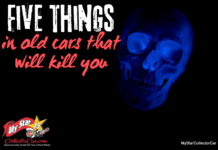 MYSTAR OCTOBER 25 FIVE FOR FRIDAY: FIVE THINGS IN OLD CARS THAT WILL KILL YOU…OR MAKE YOU INTO A BETTER DRIVER