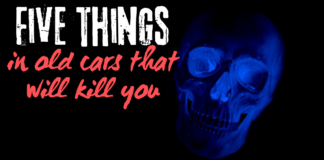MYSTAR OCTOBER 25 FIVE FOR FRIDAY: FIVE THINGS IN OLD CARS THAT WILL KILL YOU…OR MAKE YOU INTO A BETTER DRIVER