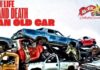 THE LIFE AND DEATH (AND POSSIBLE REBIRTH) OF AN OLD CAR