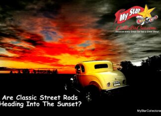 IS THE CLASSIC STREET ROD DESTINED TO RIDE OFF INTO THE SUNSET?