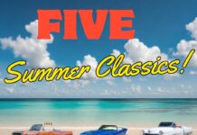 MYSTARCOLLECTORCAR MAY 2 FIVE FOR FRIDAY: FIVE CLASSIC SUMMER OF 2025 RIDES