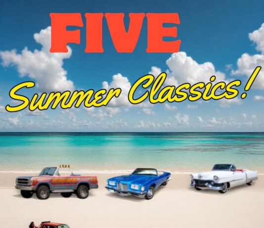MYSTARCOLLECTORCAR MAY 2 FIVE FOR FRIDAY: FIVE CLASSIC SUMMER OF 2025 RIDES