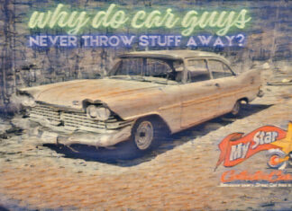 WHY DO CAR GUYS NEVER THROW STUFF OUT?