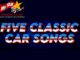 JULY 11 COLLECTOR CAR APPRECIATION DAY FIVE FOR FRIDAY: FIVE APPROPRIATE CARS FOR FIVE MORE CAR SONGS