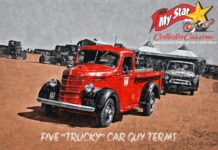 MYSTARCOLLECTORCAR EXPLAINS FIVE “TRUCKY” CAR GUY TERMS