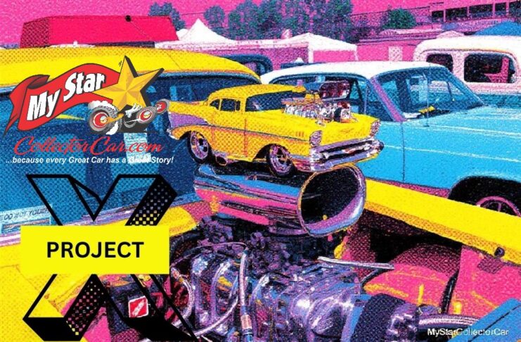 PROJECT-X…FROM CAR STAR TO MOVIE STAR